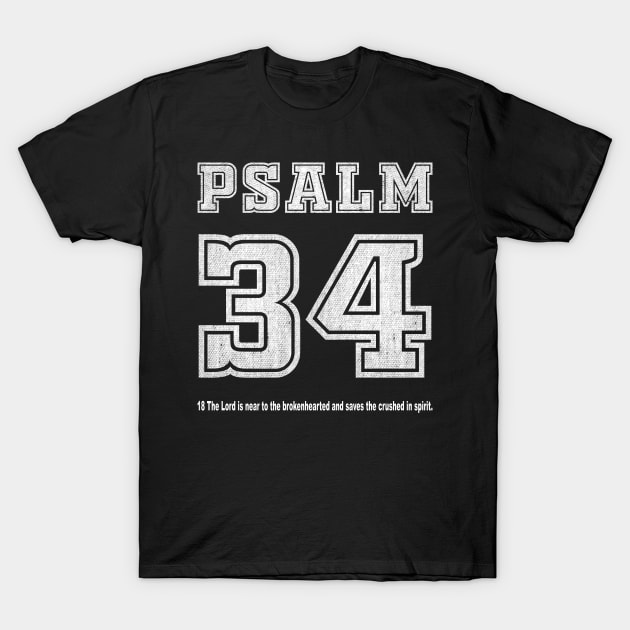 Psalm 34 Bible Verse for Depression T-Shirt by Magic Moon